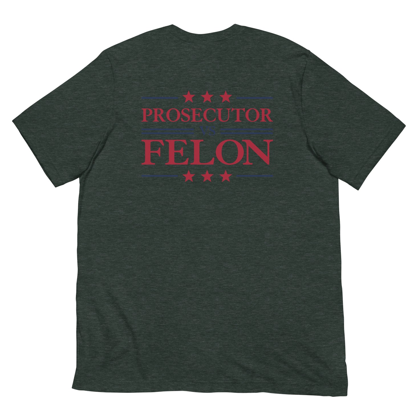 Prosecutor vs Felon T-shirt