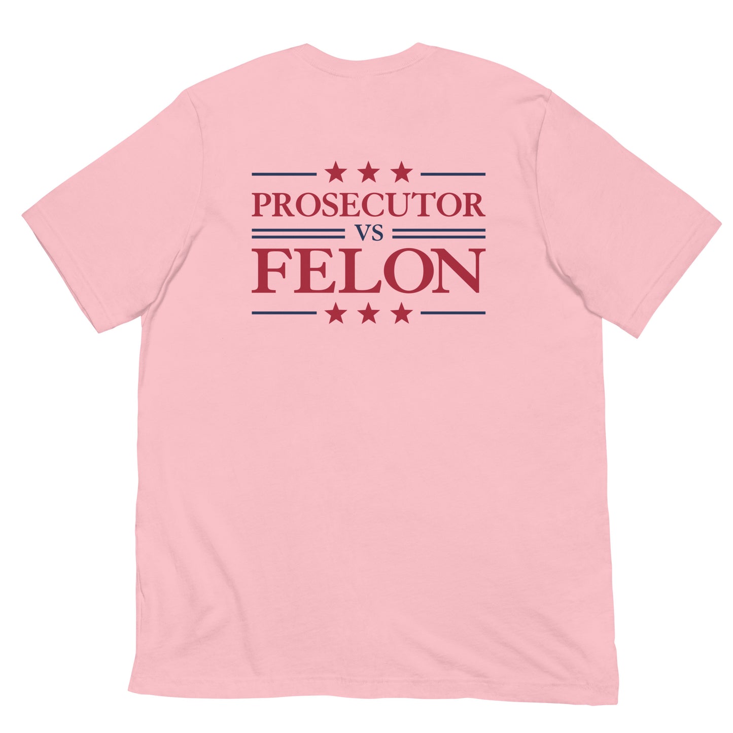 Prosecutor vs Felon T-shirt