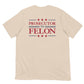 Prosecutor vs Felon T-shirt